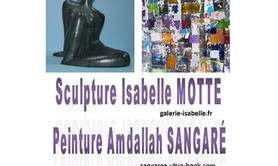 Isabelle Motte et Amdallah Sangaré - Exposition sculpture et peinture