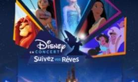 Disney en Concert - Suivez vos rêves