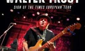 Walter Trout - Sign of the times European Tour