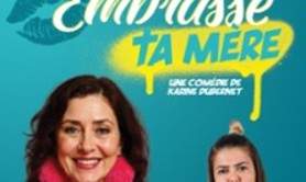 Embrasse ta mère