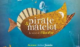 Pirate & Matelot - Spectacle jeune public / familial