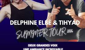 Delphine Elbé et TIHYAD - SUMMER TOUR