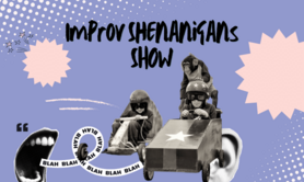 Improv Shenanigans Show