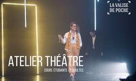 COMPAGNIE LA VALISE DE POCHE - ATELIER THÉÂTRE / cours étudiants et adultes
