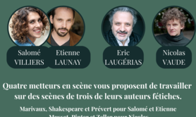Comédie avec Salomé Villiers, Eric Laugérias, Nicolas Vaude