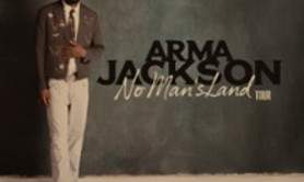 Arma Jackson - No Man's Land Tour