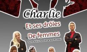 Comédie : Charlie et ses drôles de femmes