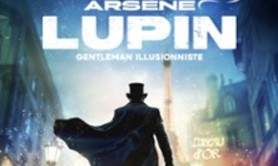 Arsène Lupin, Gentleman Illusionniste - Théâtre des Variétés, Paris