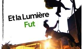 Compagnie Les Apothicaires - Et la lumière fut : Théâtre, jonglage, acrobaties