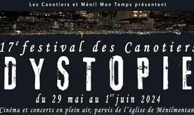 17e festival des Canotiers: « D Y S T O P I E »
