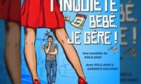 T'inquiète Bébé, Je Gère !