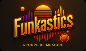 Funkastics - Le groove qui enflamme vos soirées!