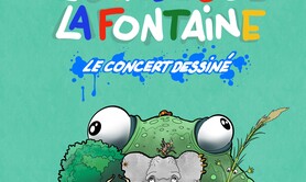 LES FABLES DE LA FONTAINE - Concert dessiné