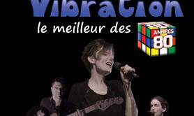 VIBRATION - Groupe de covers Années 80