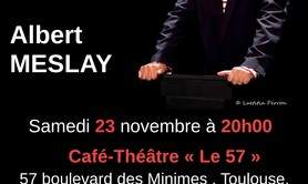 Albert Meslay: Je n’aime pas rire ,ça me rappelle le boulot