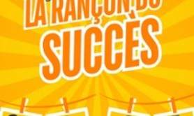 La Rançon du Succès - Le Grand Théâtre 3T, Toulouse