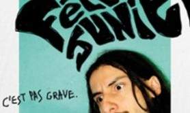 Felix Junier - C'est Pas Grave