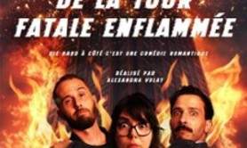 L'évadation de la tour fatale enflammée