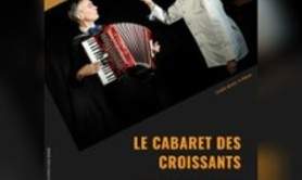 Le cabaret des croissants