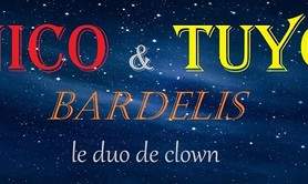 NICO & TUYO - les BARDELIS duo de clown  