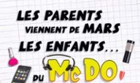 Les Parents Viennent de Mars, Les Enfants du McDo!, Chez Maman - Le Théâtre de Jeanne, Nantes