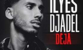 Ilyes Djadel - Déjà - Tournée