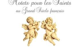 E. Musica Spirituale, Motets pour les Saints au Grand-Siècle
