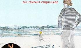 Noémie SANSON - Hell'eau la Mer ou l'Enfant Coquillage