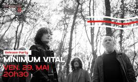 Minimum Vital : Release Party