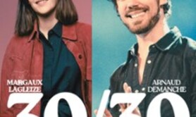 30/30 - Arnaud Demanche et Margaux Lagleize