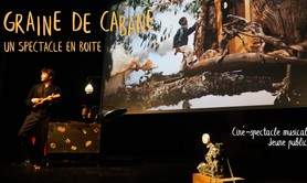 Graine de cabane - Un spectacle en - Ciné-spectacle musical jeune public