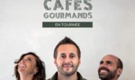Trois Cafés Gourmands - Tournée