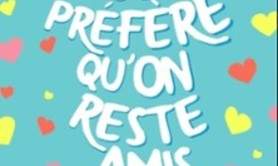 Je Préfère Qu'on Reste Amis ( Tournée )