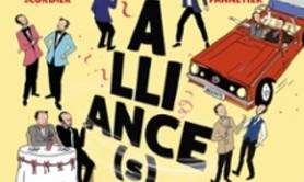 Les Fous Alliés 2 ou Alliance(s) - Théâtre du Marais, Paris