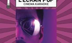 L'Écran Pop Cinéma Karaoké : Bohemian Rhapsody