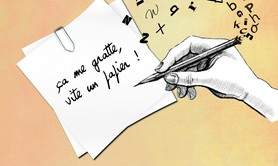 Ca me gratte vite un papier - ATELIER  D'ÉCRITURE