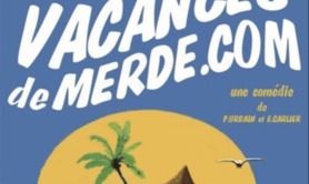 Vacances de merde.com