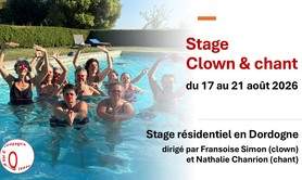 Stage CLOWN et CHANT en Dordogne (été 2026)