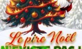 Le pire noël n'existe pas