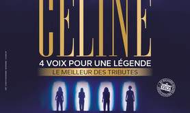 GENERATION CELINE : 4 VOIX POUR UNE LEGENDE