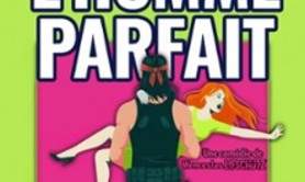 L'Homme Parfait est un Blaireau