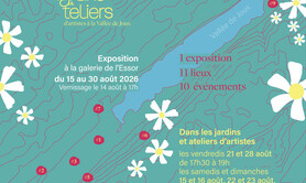 Jardins & Ateliers d'artistes à la Vallée de Joux
