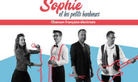 Sophie et les petits bonheurs - Chanson française électrisée