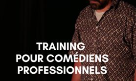 Atelier Juliette Moltes - TRAINING POUR COMEDIENS PROFESSIONNELS