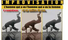 Improvisation - L'Homme qui a vu l'Homme qui a vu la Femme