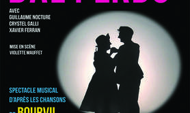 Au petit bal perdu  - Spectacle musical d’après les chansons d’André BOURVIL