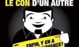 On Est Tous le Con d'un Autre... Enfin y'en a qui Ont de l'Avance ! (Tournée)