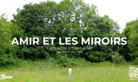 Amir et les miroirs