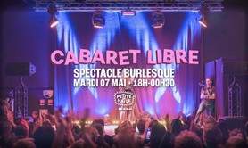 CABARET LIBRE : Spectacle Burlesque - La Petite Halle