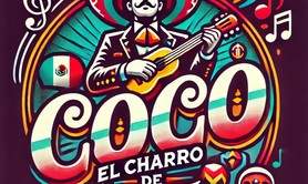 Coco - el Charro - Mariachi
